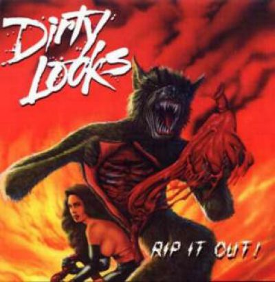 Dirty Looks - Rip It Out!