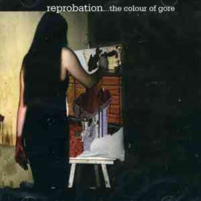 Reprobation - The Colour of Gore