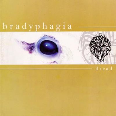 Bradyphagia - Dread