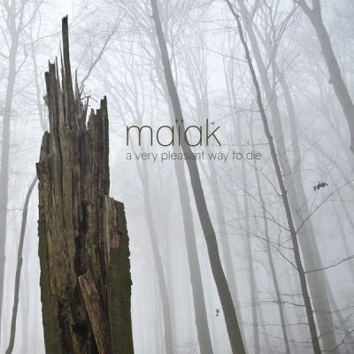 Maïak - A Very Pleasant Way to Die