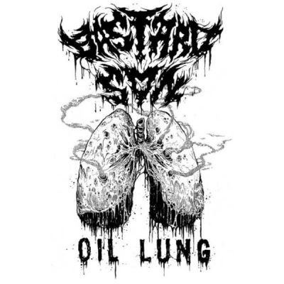 Bastard Son - Oil Lung