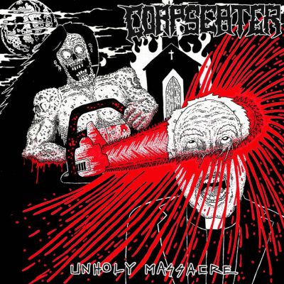 Corpseater - Unholy Massacre