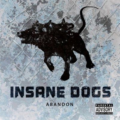 Insane Dogs - ABANDON
