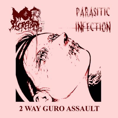 Parasitic Infection - 2 Way Guro Assault