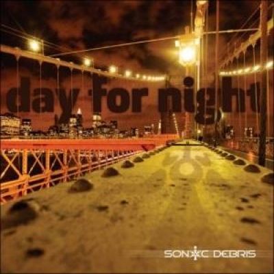 Sonic Debris - Day for Night