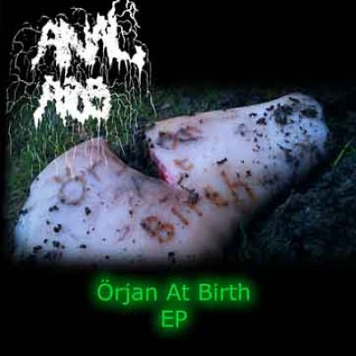 Anal Aids - Örjan at Birth
