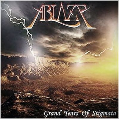 Ablaze - Grand Tears of Stigmata
