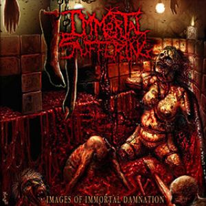 Immortal Suffering - Images of Immortal Damnation