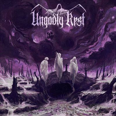 Ungodly Rest - Delusions of an Indoctrinated Void