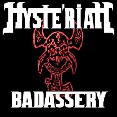 Hyste'riah - Badassery