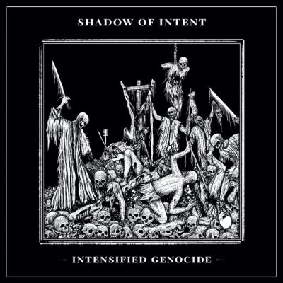 Shadow of Intent - Intensified Genocide