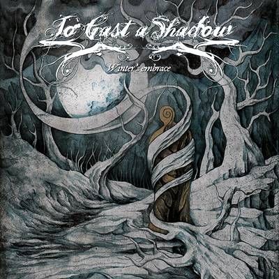 To Cast a Shadow - Winter's Embrace