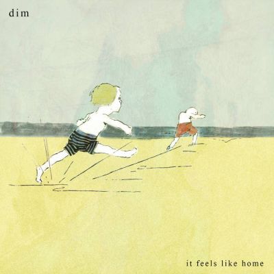 dim - it feels like home