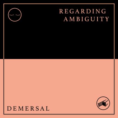 Demersal - Demersal​ /​ Regarding Ambiguity