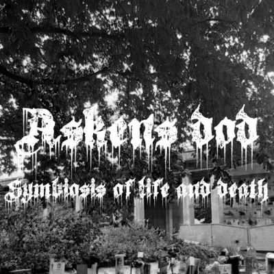 Askens dod - Symbiosis of life and death