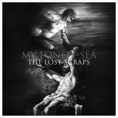 My Lonely Sea - The Lost Scraps