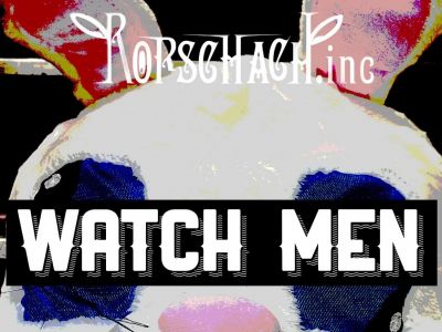 Rorschach.inc - WATCH MEN