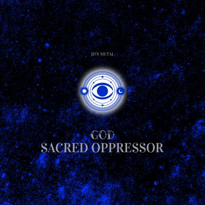 Sacred oppressor - God