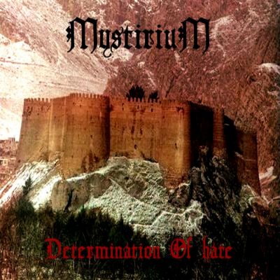 MystiriuM - Determination of Hate