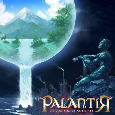 Palantír - Chasing a Dream