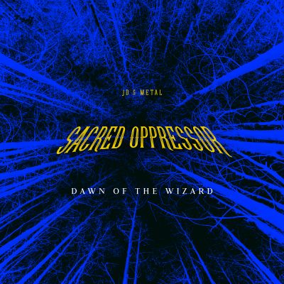 Sacred oppressor - Dawn of the wizard