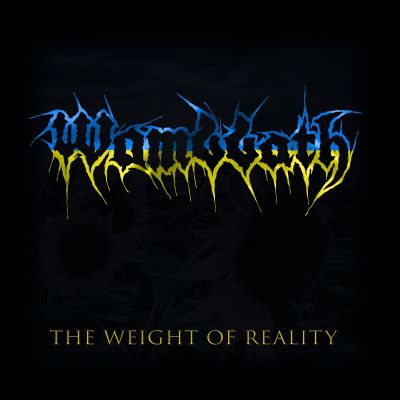 Wombbath - The Weight of Reality