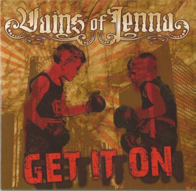 Vains of Jenna - Get It On
