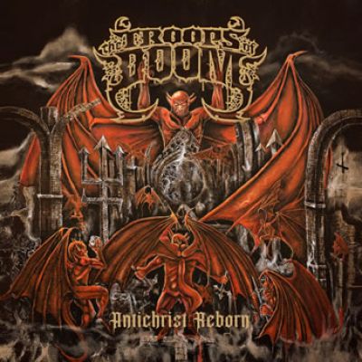 The Troops of Doom - Antichrist Reborn | Metal Kingdom