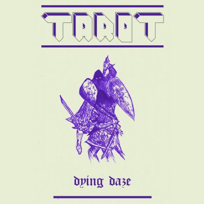 Tarot - Dying Daze