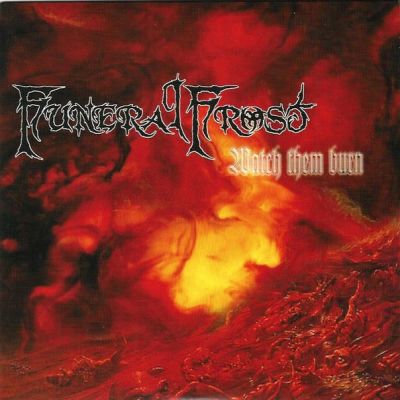 Funeral Frost - Watch Them Burn
