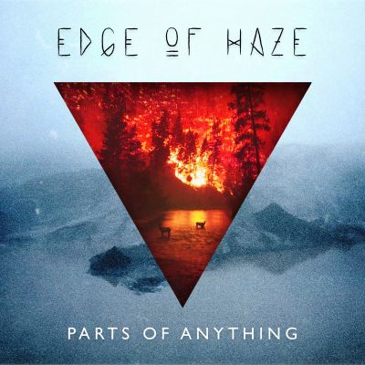 Edge of Haze - Parts of Anything