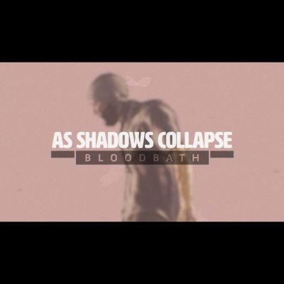 As Shadows Collapse - Bloodbath