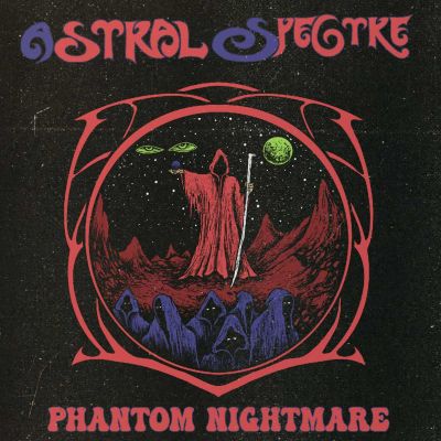 Astral Spectre - Phantom Nightmare