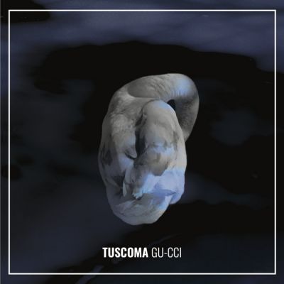 Tuscoma - Gu-cci