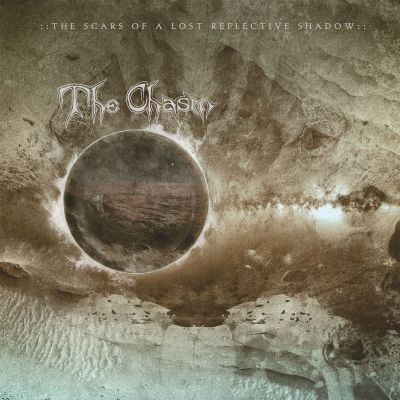 The Chasm - The Scars of a Lost Reflective Shadow | Metal Kingdom