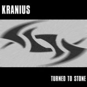 Kranius - Turned to Stone
