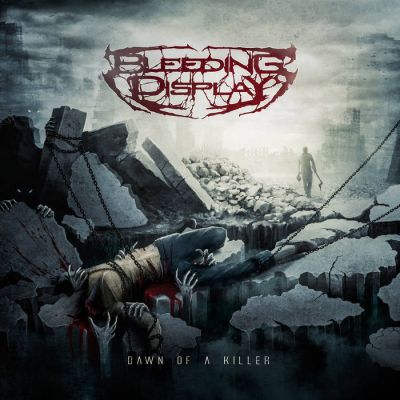 Bleeding Display - Dawn of a Killer