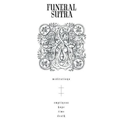 Funeral Sutra - meditations