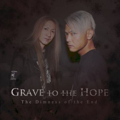 Grave to the Hope - The Dimness of the End