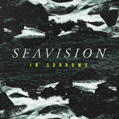 Seavision - In Sorrows