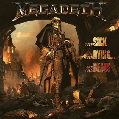 Megadeth - The Sick, The Dying... And the Dead!