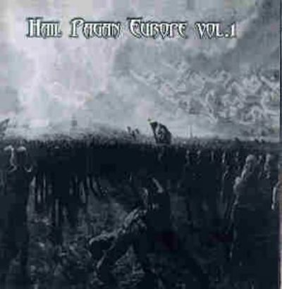 Ohtar / Gontyna Kry / Saltus / Kataxu / Selbstmord - Hail Pagan Europe Vol.1