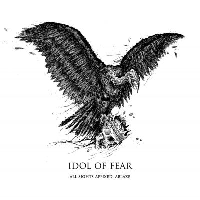 Idol of Fear - All Sights Affixed, Ablaze