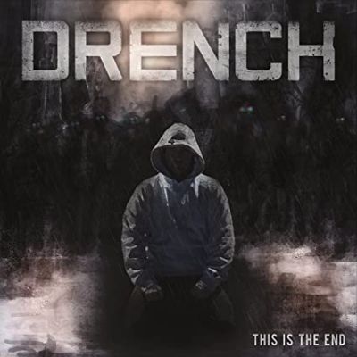 Drench - This Is the End