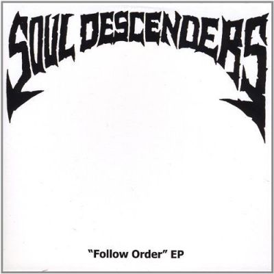 Soul Descenders - Follow Order