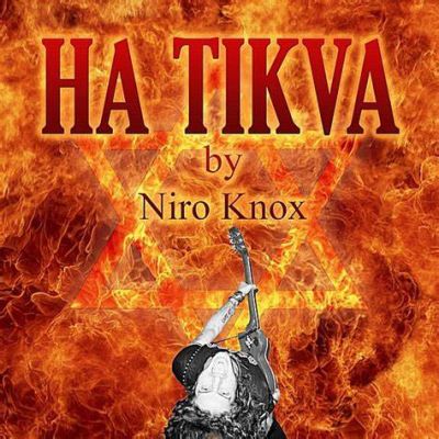 Niro Knox - Ha Tikva