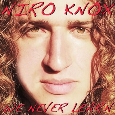 Niro Knox - We Never Learn
