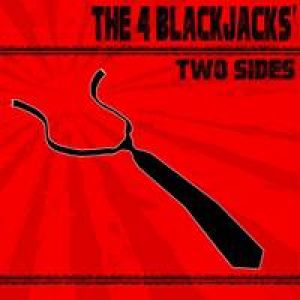 The 4 Blackjacks - Two Sides