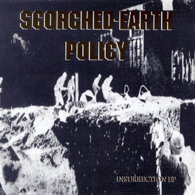 Scorched-Earth Policy - Insurrection
