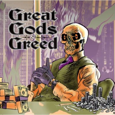 Great Gods of Greed - Great Gods of Greed